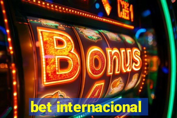 bet internacional